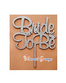 Bride to be Silver Cake Topper for cake decorating - Design 4