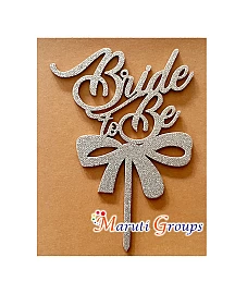 Bride to be Silver Cake Topper for cake decorating - Design 1